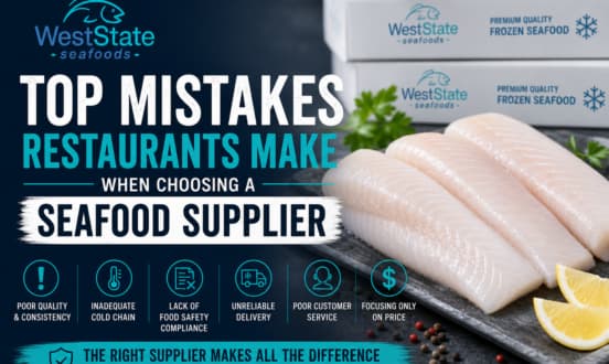 Top Mistakes Restaurants Make When Choosing a Seafood Supplier