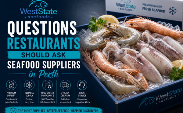 Questions Restaurants Should Ask Seafood Suppliers in Perth